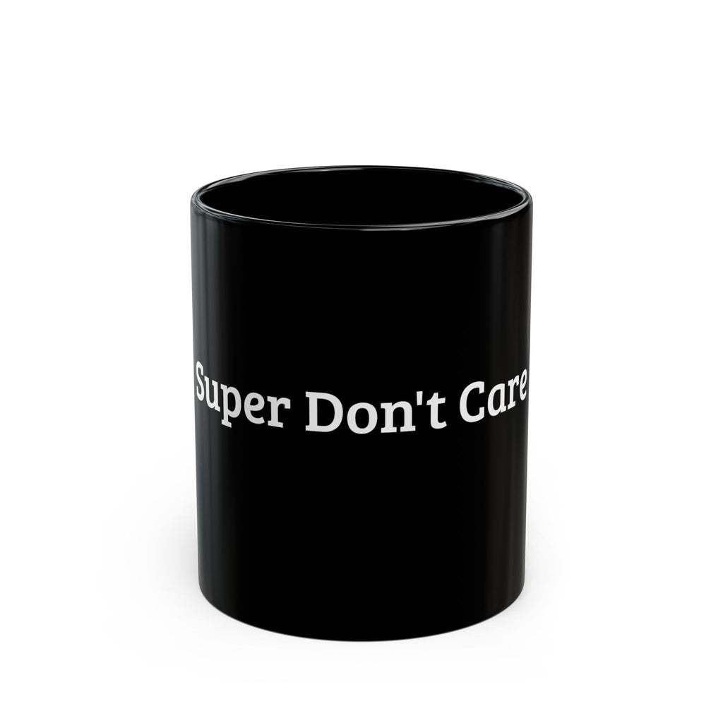 Super Don't Care Black Mug - Minimalistic Mug