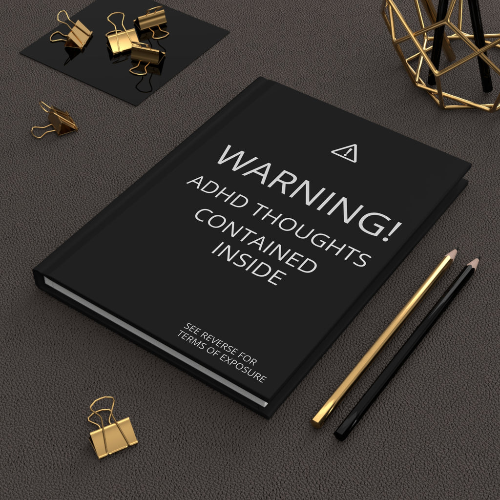Warning: ADHD Thoughts Contained Inside | Matte Hardcover Journal