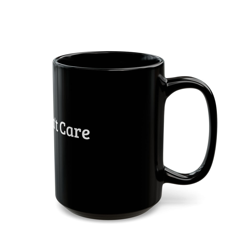 Super Don't Care Black Mug - Minimalistic Mug